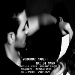 Mohammad Naderi - Nadidi Mano