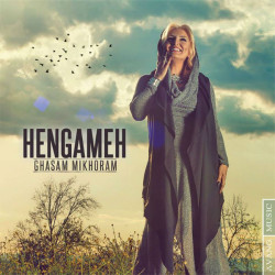 Hengameh - Ghasam Mikhoram