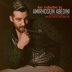 Amirhossein Abedini - Be Eshghe To