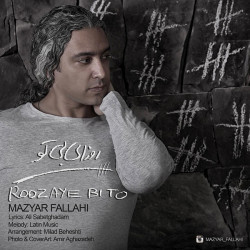 Mazyar Fallahi - Roozaye Bi To