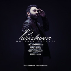 Mostafa Pashaei - Parishoon