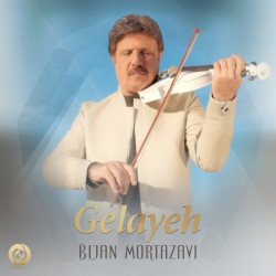 Bijan Mortazavi - Gelayeh