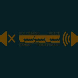 Saman Dolatshahi - Sas Siz Sas ( Voiceless Vioce )