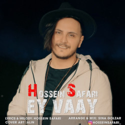 Hossein Safari – Ey Vaay