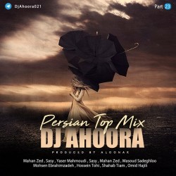 Dj Ahoora – Persian Top Mix ( Part 23 )