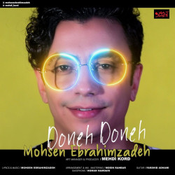 Mohsen Ebrahimzadeh - Dooneh Dooneh
