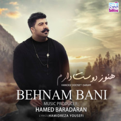Behnam Bani - Hanooz Dooset Daram