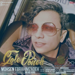 Mohsen Ebrahimzadeh - Gole Poone
