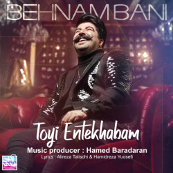 Behnam Bani - Toei Entekhabam