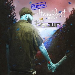 Moein Z - Ham Dast ( Dj Crown Remix )