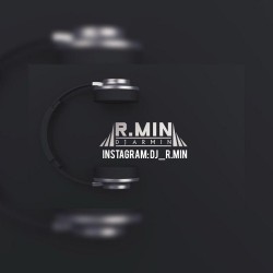 Dj R.Min - Mash Up Remix