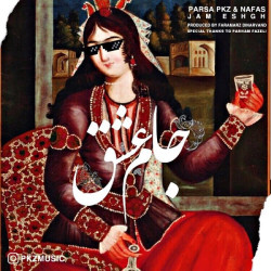 Parsa Pkz & Nafas - Jame Eshgh