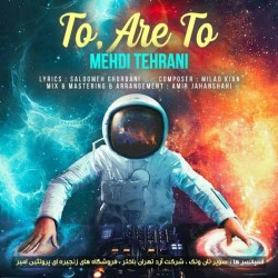 Mehdi Tehrani - To Are To