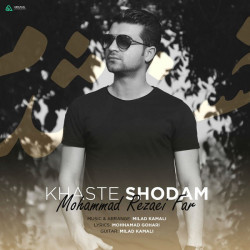 Mohammad Rezaei Far - Khaste Shodam