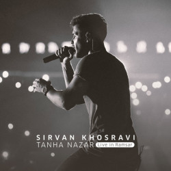 Sirvan Khosravi - Tanha Nazar ( Live )