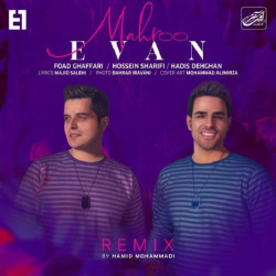 Evan Band - Mahroo ( Hamid Mohammadi Remix )