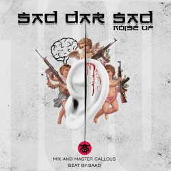 Noiseup - Sad Dar Sad