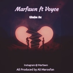 Marfawn Ft Voyce - Ghabe Ax