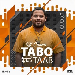 Dj Crown - Tabo Taab ( Episode 2 )