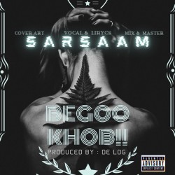 Sarsaam - Begoo Khob