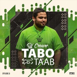 Dj Crown - Tabo Taab ( Episode 3 )