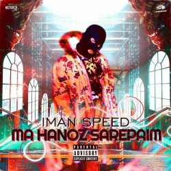 Iman Speed - Ma Hanooz Sarepayim