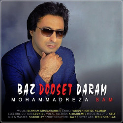 Mohammadreza Sam - Baz Dooset Daram
