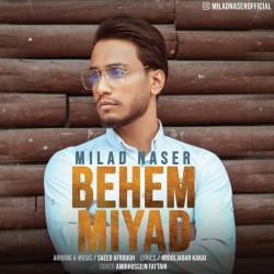 Milad Naser - Behem Miyad