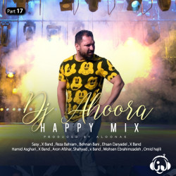 Dj Ahoora - Happy Mix ( Part 17 )