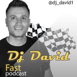 Dj David - Fast Podcast