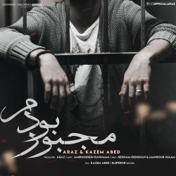 Araz & Kazem Abed - Majboor Boodam