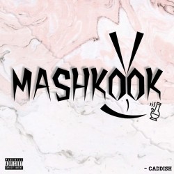 Caddish - Mashkook