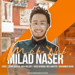 Milad Naser - Mahe Nab