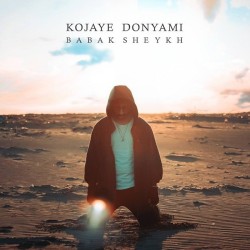 Babak Sheykh - Kojaye Donyami