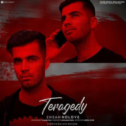 Ehsan NoLove - Teragedy