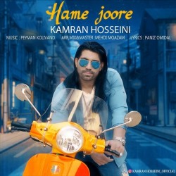 Kamran Hosseini - Hame Joore