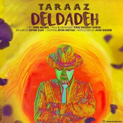 Taraaz - Deldadeh