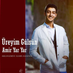 Amir Yar Yar - Ureyim Gulsun