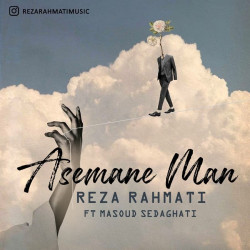 Reza Rahmati Ft Masoud Sedaghati - Aseman Man