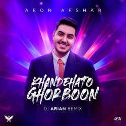 Aron Afshar - Khandehato Ghorboon ( Dj Arian Remix )