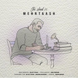 Mehrtaash - Chi Shod