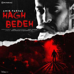 Amir Parvaz - Hagh Bedeh