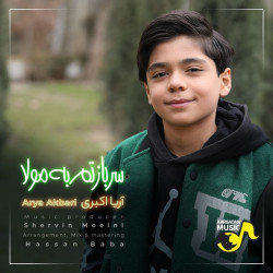 Arya Akbari - Sarbazetam Be Mola
