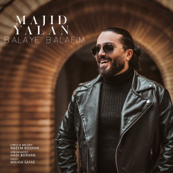 Majid Yalan - Balaye Balaeim