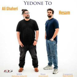 Hesam & Ali Ghaheri - Yedoone To