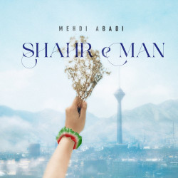 Mehdi Abadi - Shahre Man