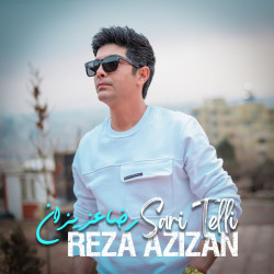 Reza Azizan - Sari Telli