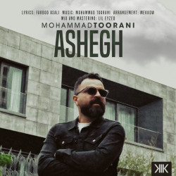 Mohammad Toorani - Ashegh