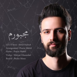 Mehdi Haji Hadi - Majbooram