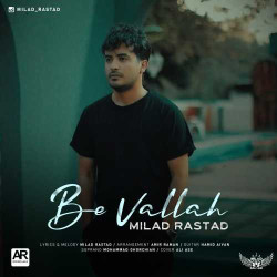 Milad Rastad - Be Vallah